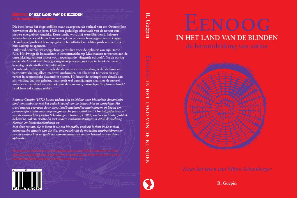 omslag van het eerste in het Nederlands geschreven boek over Viktor Schauberger, geschreven door Reinout Guépin, voorzitter van de stichting Natuur- en Implosietechnieken.